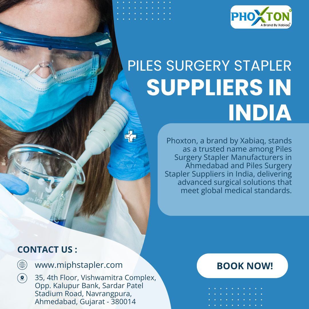 Trusted Piles Surgery Stapler Suppliers in India for Modern Proctology