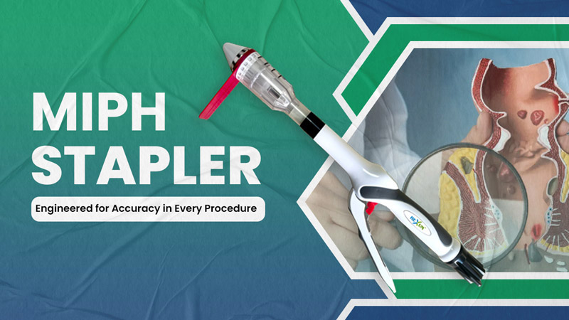 MIPH Stapler Manufacturer in Ahmedabad