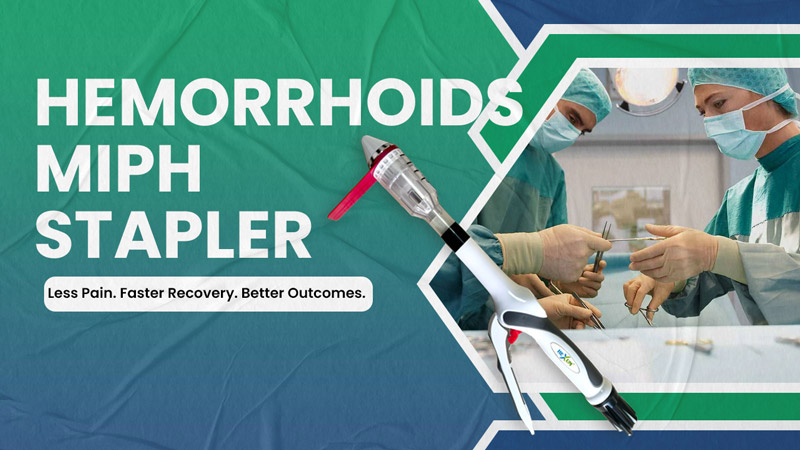 Hemorrhoids MIPH Stapler Manufacturer in Ahmedabad